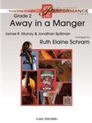 Away In A Manger by Murray and Spillman - Schram Ruth Elaine - for String Orchestra
