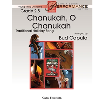 Chanukah Oh Chanukah by Anonymous - Caputo Bud - for String Orchestra