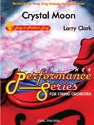 Crystal Moon by Clark Larry for String Orchestra