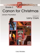 Canon for Christmas by Pachelbel Johann - Clark Larry - for String Orchestra