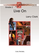 Live On by Clark Larry for String Orchestra