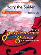 Hairy The Spider by Uhl James for String Orchestra