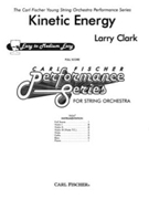 Kinetic Energy by Clark Larry for Full Score