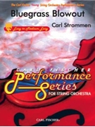 Bluegrass Blowout by Strommen Carl - Rosen Amy - for String Orchestra