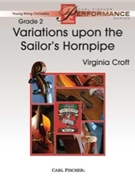Variations Upon The Sailor's Hornpipe by Traditional - Croft Virginia - for String Orchestra