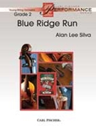 Blue Ridge Run by Silva Alan Lee for String Orchestra