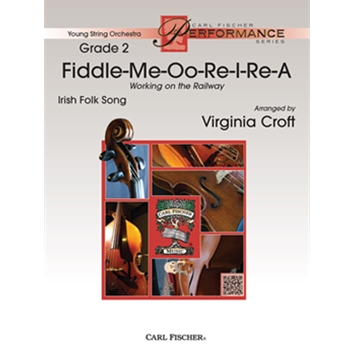 Fiddle-me-oo-re-i-re-a by Irish Folk Song - Croft Virginia - for String Orchestra