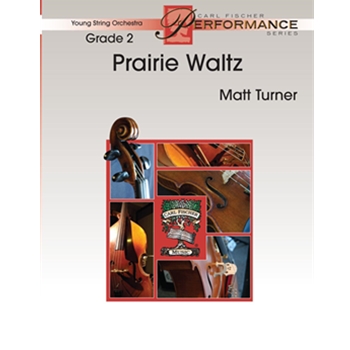 Prairie Waltz by Turner Matt for String Orchestra