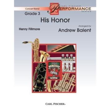 His Honor by Fillmore Henry - Balent Andrew - for Concert March