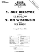 Our Director / On Wisconsin by Bigelow / Purdy - Balent Andrew - for Full Score
