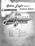 Silver Eagle March by Balent Andrew for Full Score