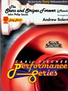 Stars & Stripes Forever by Sousa John Philip - Balent Andrew - for Concert March