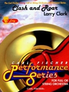Clash & Roar by Clark Larry for Full Orchestra