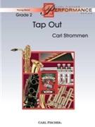 Tap Out by Strommen Carl for Percussion Section w/ Band