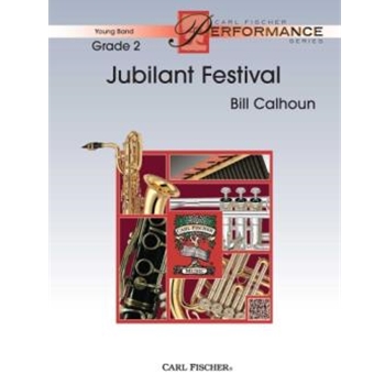 Jubilant Festival by Calhoun Bill for Concert Band