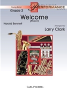 Welcome March by Bennett Harold - Clark Larry - for Concert March