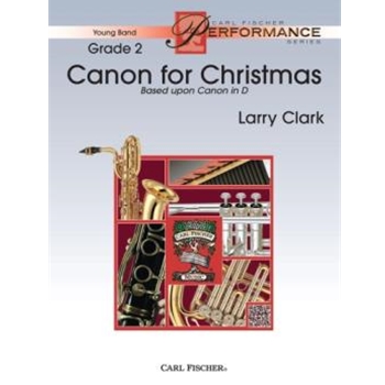 Canon for Christmas by Clark Larry for Concert Band