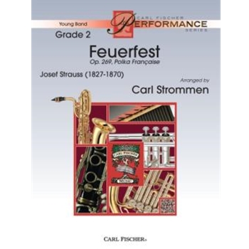 Feuerfest by Strauss Josef - Strommen Carl - for Concert Band