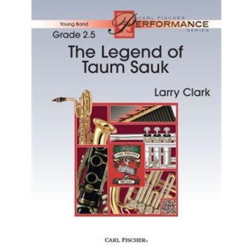 Legend of Taum Sauk The by Clark Larry for Concert Band
