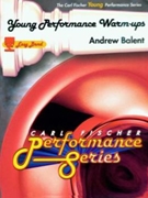 Young Performance Warm-ups by Balent Andrew for Concert Band