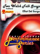 2 Welsh Folk Songs by Anonymous - Del Borgo Elliot - for Concert Band