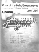 Carol Of The Bells / Greensleeves by Leontovich and Wilhousky - Clark Larry - Peter J. Wilhousky for Full Score