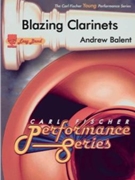 Blazing Clarinets by Balent Andrew for Clarinet Section w/ Band