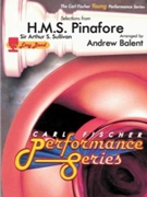Hms Pinafore Selections by Sullivan A - Balent Andrew - for Concert Band