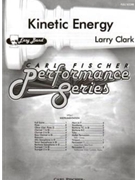 Kinetic Energy by Clark Larry for Full Score
