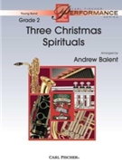 3 Christmas Spirituals by - Balent Andrew - for Concert Band