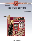 Huguenots by Kiefer Ed for Concert Band