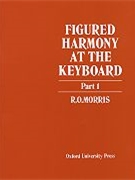 Figured Harmony At The Keyboard Part 1 by Morris for Text