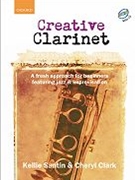 Creative Clarinet (book + CD)A fresh approach for beginners featuring jazz and improvisation by Santin Kellie for Solo