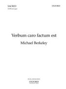 Verbum caro factum estVocal score by Berkeley Michael for SATB