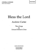 Bless The Lord by Carter Andrew - Treble Choruses -ben - for Unison