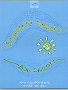 Singing by NumbersSeven Songs about SingingVocal score by Chilcott Bob for SATB