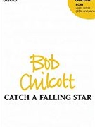 Catch A Falling Star by Chilcott Bob for SSA