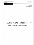 Lux illuxit laetabundaVocal score by Smith Andrew for SATB