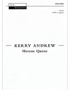Hevene QueneVocal score by Andrew Kerry for SATB