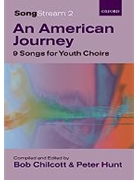 SongStream 2: An American JourneyVocal score by Various for SAB