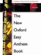 Oxford New Easy Anthem Book by Various for SATB (Spiral Edition)
