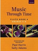 Music through Time Flute Book 4 by Various for Solo