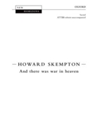 And there was war in heavenVocal score by Skempton Howard for Men's Voices