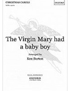 The Virgin Mary had a baby boyVocal score by Various for SATB