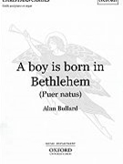 Boy Is Born In Bethlehem by Bullard Alan for SAB and Piano
