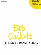 Skye Boat Song by Chilcott Bob - Chilcott Bob - for SSA