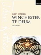 Winchester Te Deum by Rutter John for SATB
