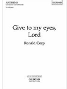 Give to my eyes LordSA vocal score by Corp Ronald for 2-Part