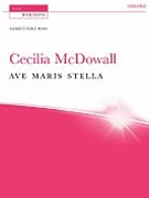 Ave Maris Stella by McDowall Cecilia for SATB
