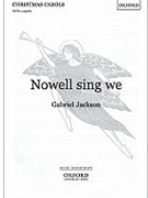Nowell Sing We by Jackson Gabriel for SATB